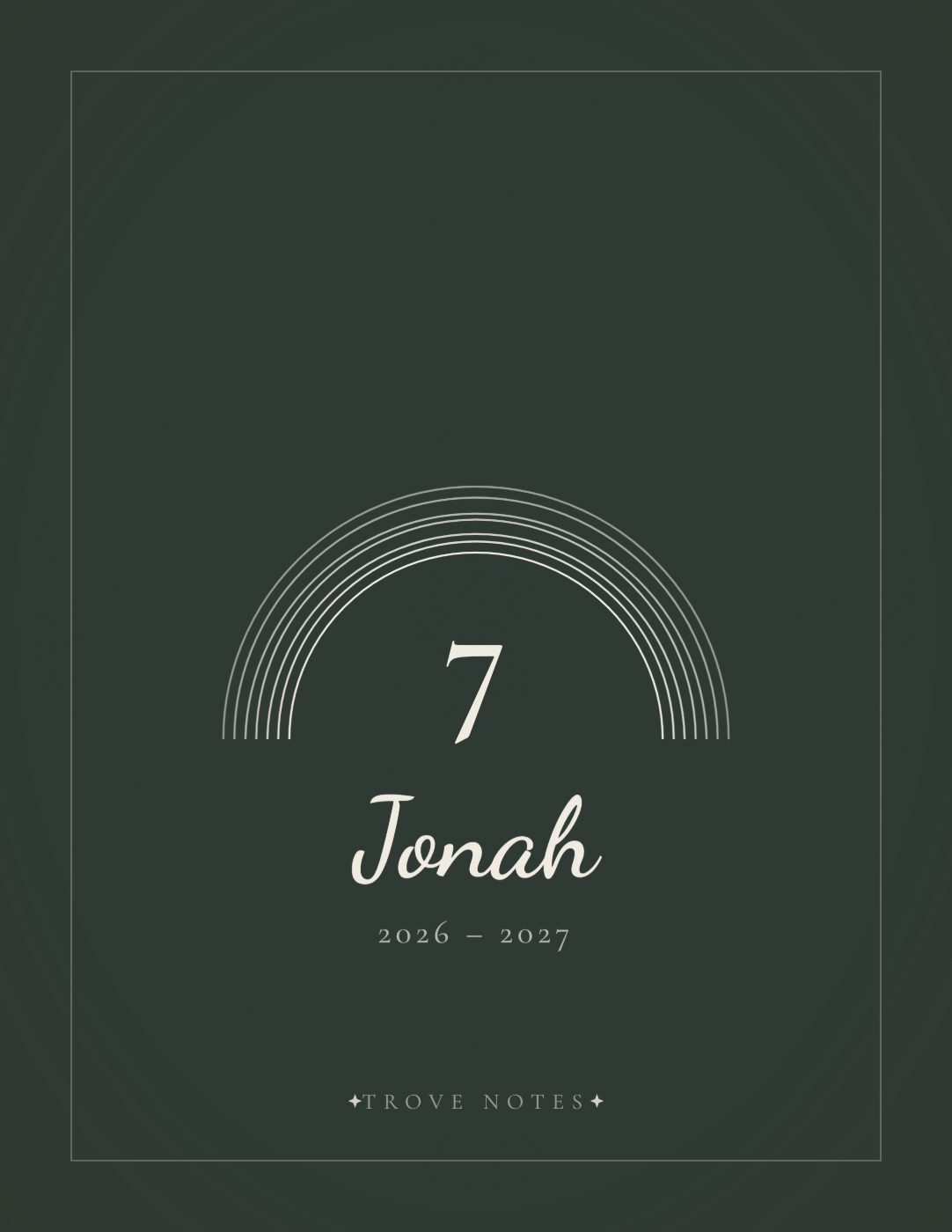 The cover of a Trove Notes volume — gold arcs, one for each year of age, over the number seven and "Jonah".